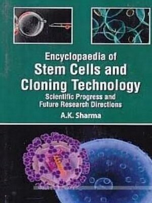 cover image of Encyclopaedia of Stem Cells and Cloning Technology Scientific Progress and Future Research Directions Cell Culture Techniques In Tissue Engineering